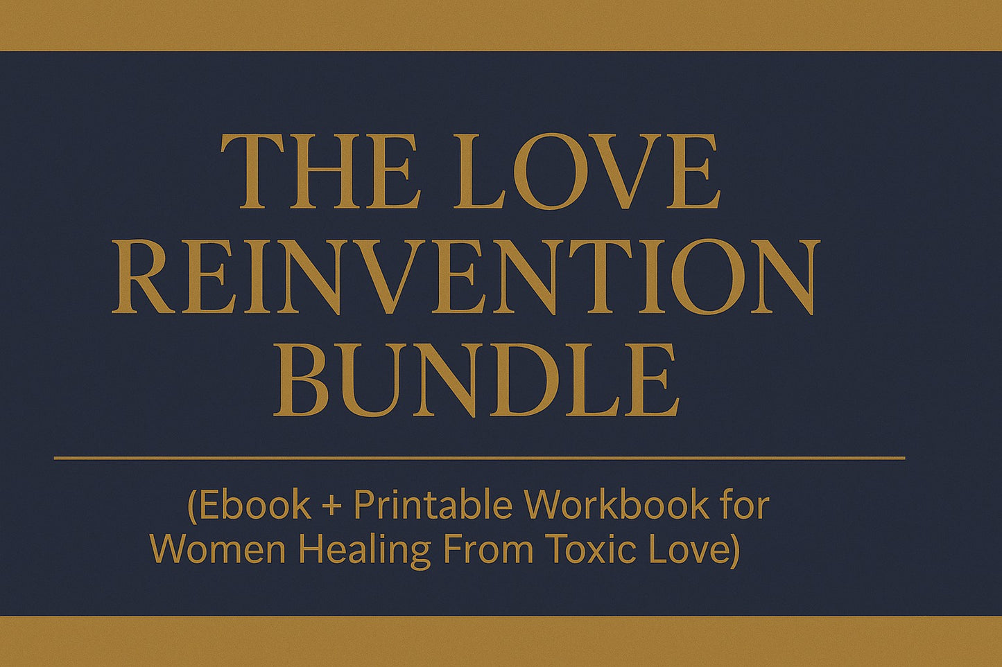 The Love Reinvention: Book + Workbook Bundle